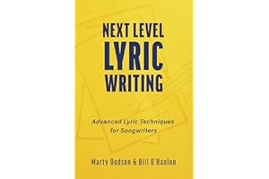Next Level Lyric Writing: Advanced Lyric Techniques for Songwriters