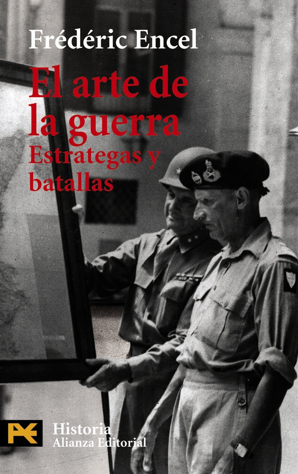 El arte de la guerra: Estrategas y batallas (El libro de bolsillo - Historia)