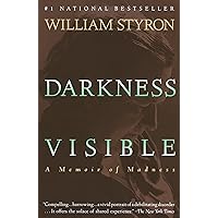 Darkness Visible: A Memoir of Madness