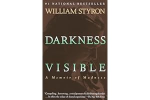 Darkness Visible: A Memoir of Madness