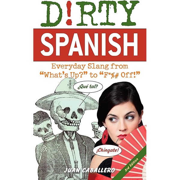 Dirty Chinese: Everyday Slang from 