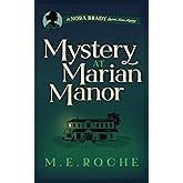 Mystery at Marian Manor: A Nora Brady, Student Nurse Mystery