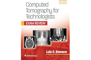 Computed Tomography for Technologists: Exam Review
