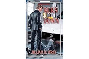 Burn It Down : A Billionaire x Blue Collar MM Romance