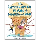 The Interrupted Plans of Mango and Nan