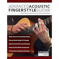 Advanced Acoustic Fingerstyle Guitar: Master Modern Acoustic Guitar Techniques With Daryl Kellie (Play Acoustic Guitar) book cover