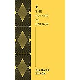The Future of Energy (The FUTURES Series)