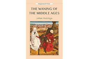 The Waning of the Middle Ages