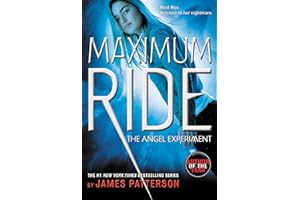 The Angel Experiment: A Maximum Ride Novel (Book 1)
