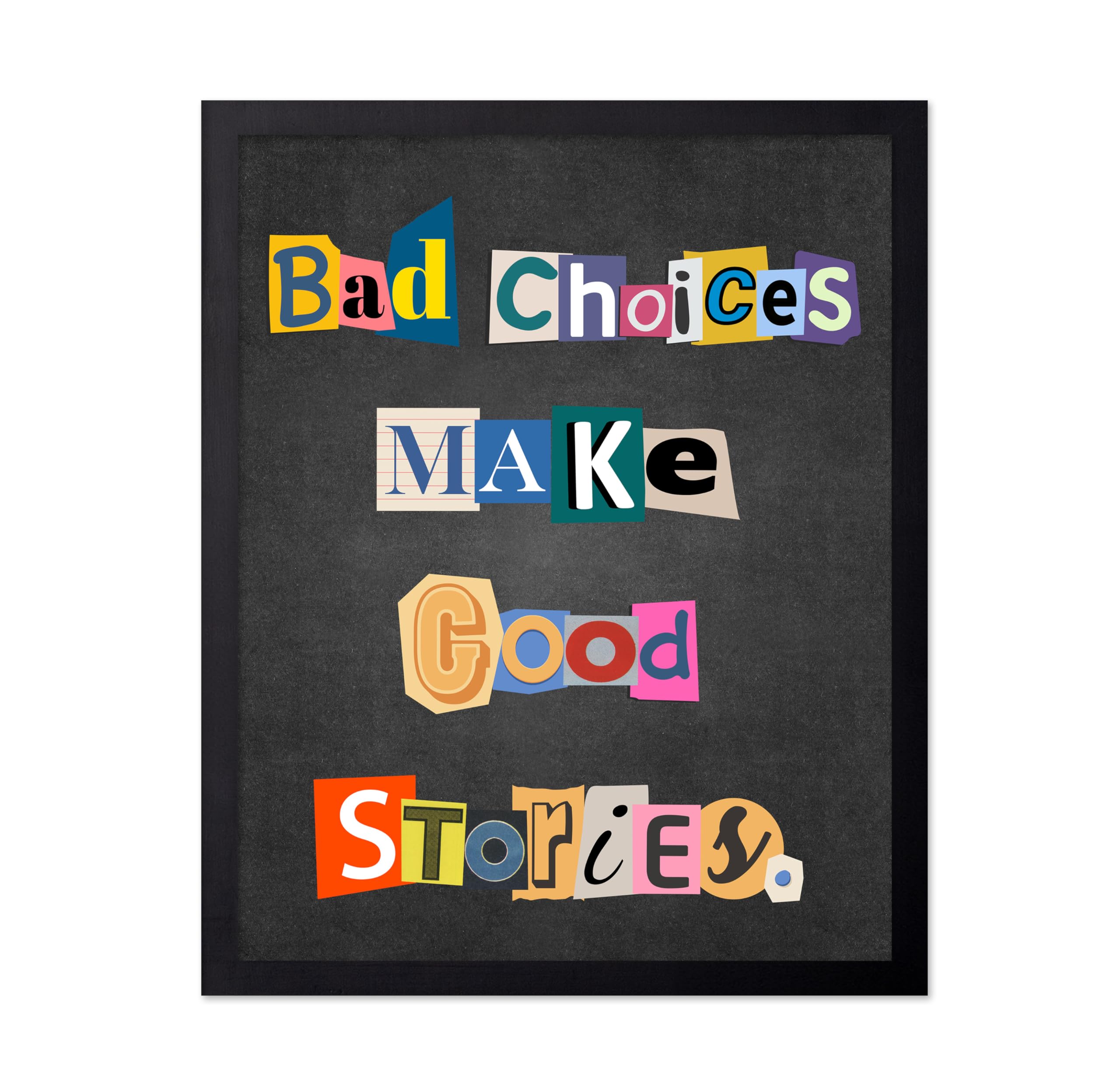 Poster Master Bad Choices Make Good Stories Poster