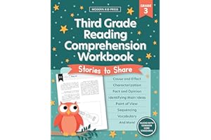 The 3rd Grade Reading Comprehension Workbook for Kids: Fun and Engaging Stories and Activities to Foster a Love of Literature and Keep Your Child Reading, Writing and Thinking Critically