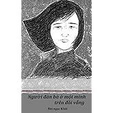 Nguoi Dan Ba O Mot Minh Tren Doi Vang (Vietnamese Edition)