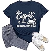 Potia Womens Coffee Shirts A Day Without Coffee is Like Just Kidding Shirt Funny Caffeine Lover Tees