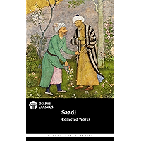 Delphi Collected Works of Saadi (Illustrated) (Delphi Poets Series Book 84) book cover
