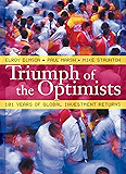 Triumph of the Optimists: 101 Years of Global Investment Returns