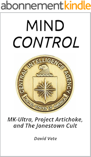 Download Mind Control: MK-Ultra, Project Artichoke, and The Jonestown Cult (English Edition) PDF