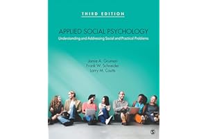 Applied Social Psychology: Understanding and Addressing Social and Practical Problems