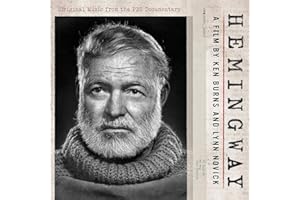 Hemingway A Film By Ken Burns And Lynn Novick Original Music From The PBS Documentary