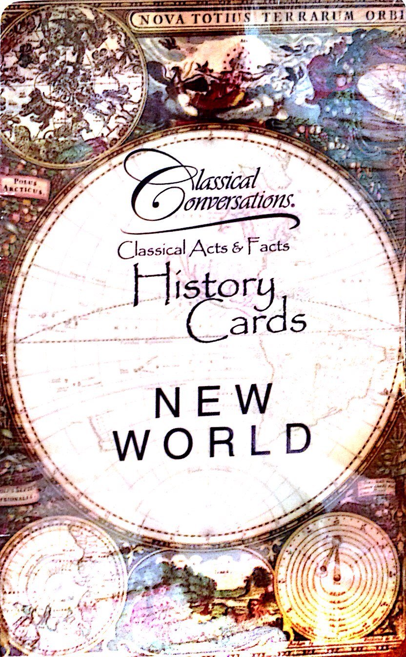 Classical Conversations Classical Acts Facts History Cards New World Classical Conversations 9780972719766 Amazon Com Books