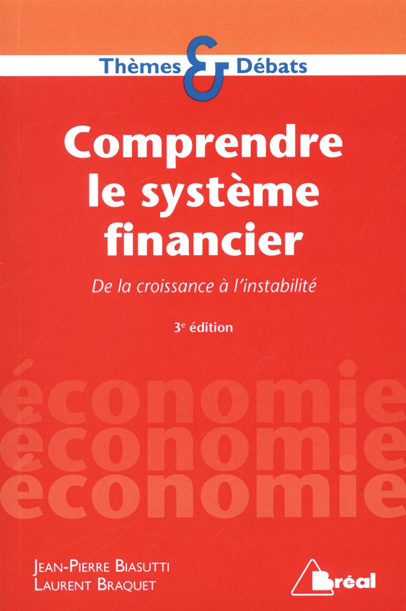 Amazonfr Comprendre Le Système Financier Jean Pierre
