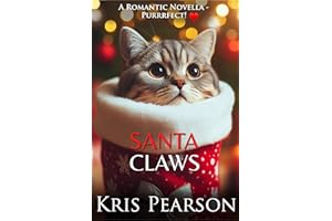 SANTA CLAWS: A Christmas novella - purrrfect! (The South & Sexy Series Book 12)