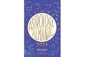 The Astrology Almanac 2024: Your holistic annual guide to the planets and stars
