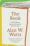 The Book: On the Taboo Against Knowing Who You Are