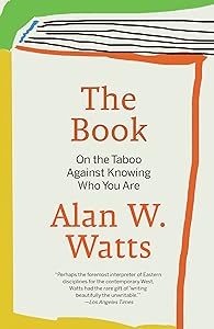 The Book: On the Taboo Against Knowing Who You Are