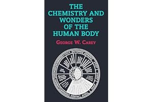 The Chemistry and Wonders of the Human Body