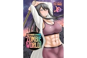 Let's Make a Harem in a Zombie World! Vol. 2