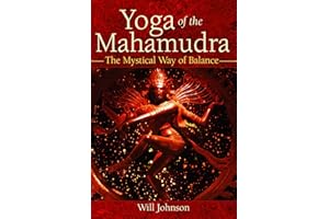 Yoga of the Mahamudra: The Mystical Way of Balance