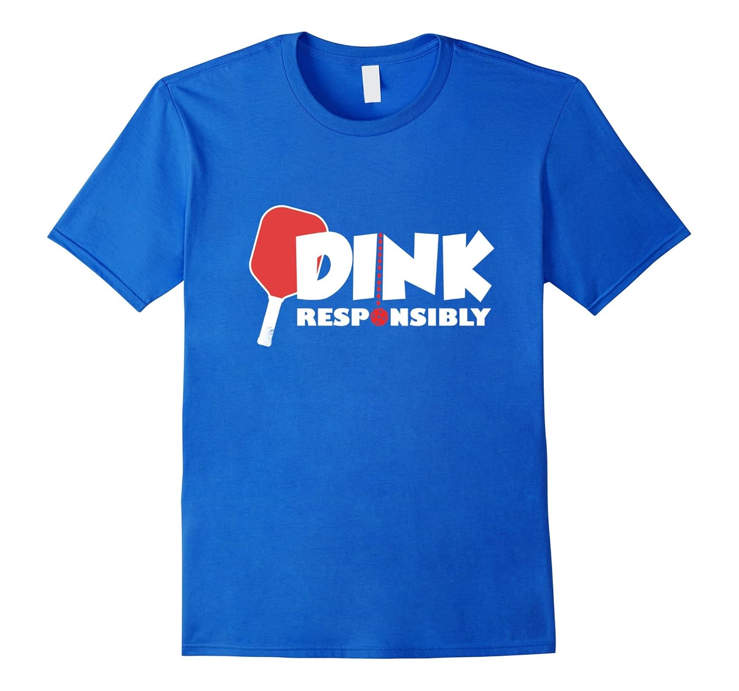 Dink Responsibly Pickleball TShirtCL Colamaga