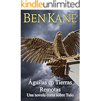 Aguilas en Tierras Remotas (Águilas de Roma 3a): Una novela corta sobre Tulo (Spanish Edition) book cover