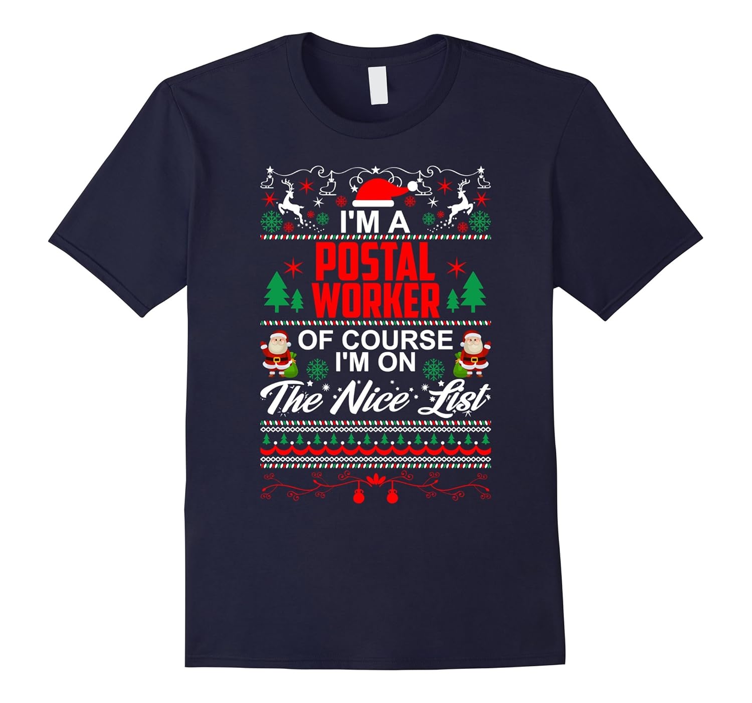 A Postal worker on the Nice list Funny Christmas Shirt-Rose