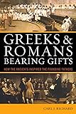 Greeks & Romans Bearing Gifts: How the Ancients Inspired the Founding Fathers