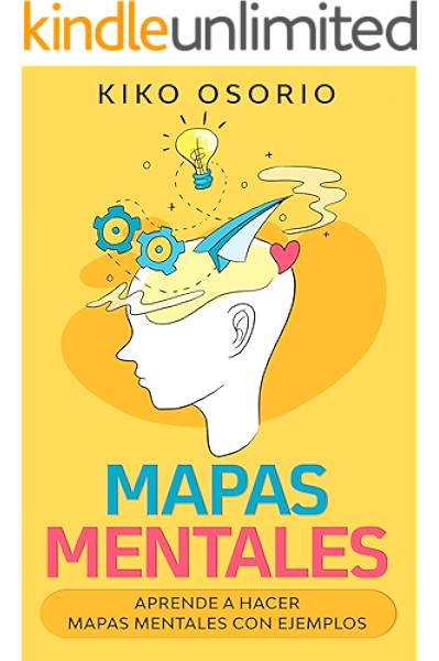 Amazon Com Mapas Mentales Aprende A Hacer Mapas Mentales Con Ejemplos Spanish Edition Ebook Osorio Kiko Kindle Store