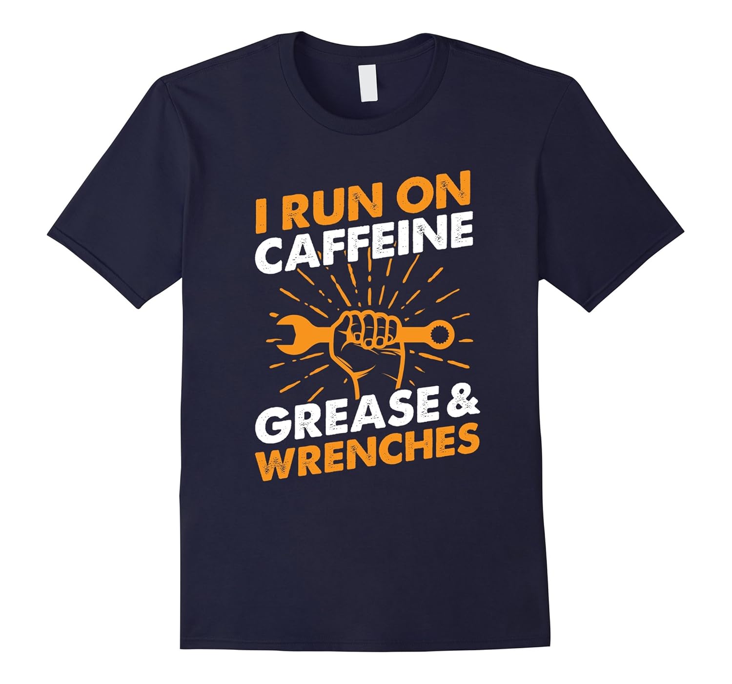 Mechanics - I Run On Caffeine. Greases And Wrenches T-Shirt-Art