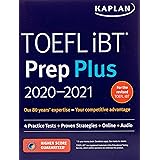 TOEFL iBT Prep Plus 2020-2021: 4 Practice Tests + Proven Strategies + Online + Audio (Kaplan Test Prep)