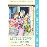 Little Town on the Prairie: Full Color Edition: A Newbery Honor Award Winner