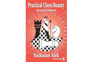 Practical Chess Beauty: Second Edition