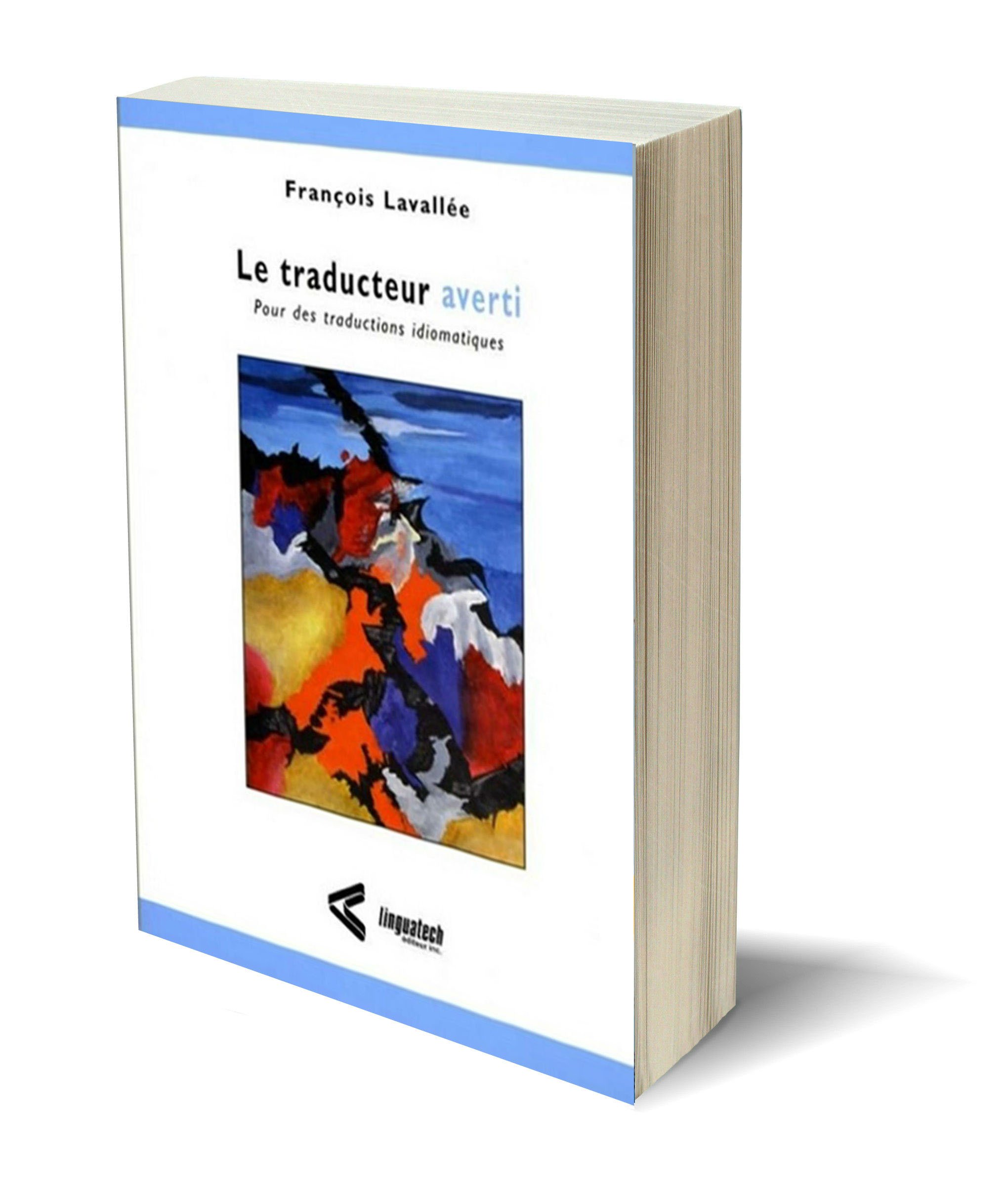 Amazonfr Le Traducteur Averti Pour Des Traductions - 