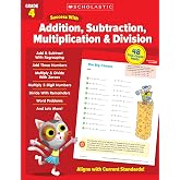 Scholastic Success with Addition, Subtraction, Multiplication &amp; Division Grade 4 Workbook