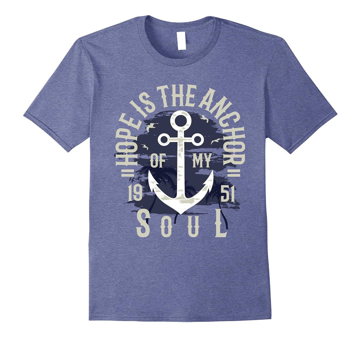 Bible verse shirt hope is the anchor of soul design t shirtTShirt