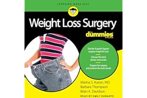 Weight Loss Surgery for Dummies: 2nd Edition