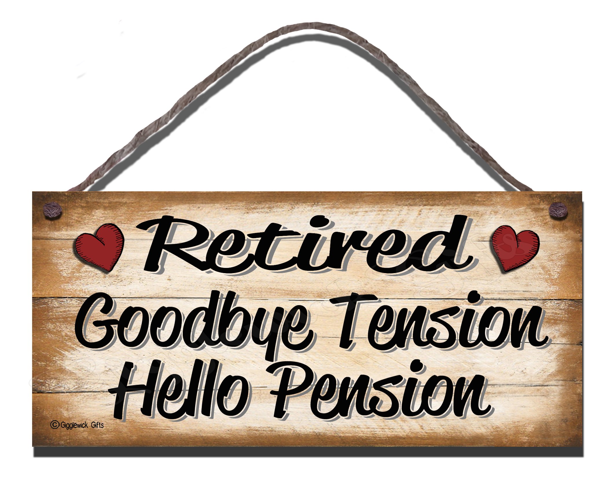 Gigglewick Gifts Wooden Sign – "Retired: Goodbye Tension, Hello Pension" – Funny Retirement Wall Plaque, Humorous Gift for Retirees