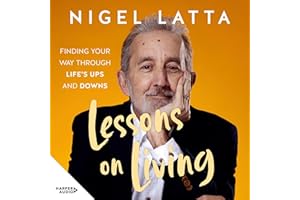 Lessons on Living: Finding Your Way Through Life's Ups and Downs