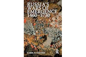 Russia's Wars of Emergence 1460-1730