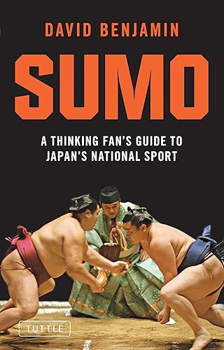Download Sumo: A Thinking Fan's Guide to Japan's National Sport PDF
