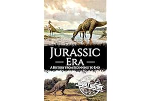 Jurassic Era: A History from Beginning to End (Prehistory)