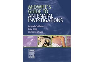 Midwife's Guide to Antenatal Investigations